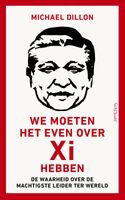 We moeten het even over Xi hebben - Michael Dillon - ebook