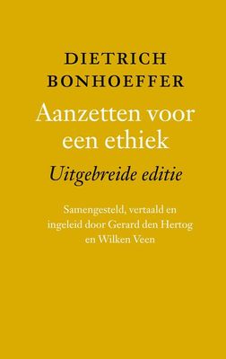 Aanzetten voor een ethiek - Dietrich Bonhoeffer - ebook
