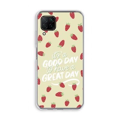 Don't forget to have a great day: Huawei P40 Lite Transparant Hoesje