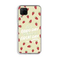 Don't forget to have a great day: Huawei P40 Lite Transparant Hoesje