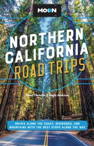 Reisgids Northern California - Noord Californië | Moon Travel Guides