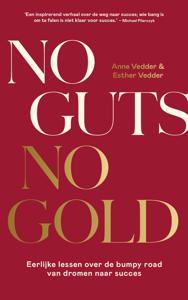 No Guts, No Gold - Anne Vedder, Esther Vedder - ebook