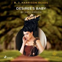 B.J. Harrison Reads Desiree's Baby - thumbnail