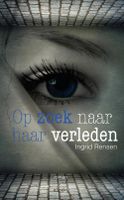 Opzoek naar haar verleden - Ingrid Rensen - ebook