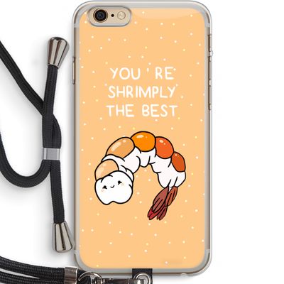 You're Shrimply The Best: iPhone 6 PLUS / 6S PLUS Transparant Hoesje met koord
