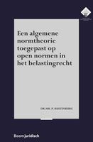 Een algemene normtheorie toegepast op open normen in het belastingrecht - P. Rustenburg - ebook