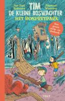 Tim de kleine boswachter: Het bospretpark (Hardback)