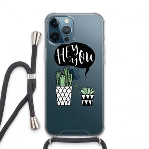 Hey you cactus: iPhone 13 Pro Max Transparant Hoesje met koord