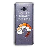 You're Shrimply The Best: Samsung Galaxy S8 Transparant Hoesje