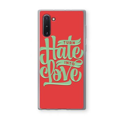 Turn hate into love: Samsung Galaxy Note 10 Transparant Hoesje