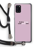 uzelf graag zien: Samsung Galaxy A31 Transparant Hoesje met koord