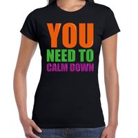 You need to calm down fun tekst  / verjaardag t-shirt zwart voor dames 2XL  -