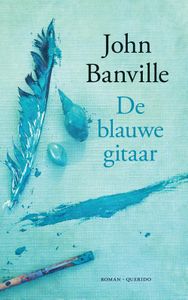 De blauwe gitaar - John Banville - ebook