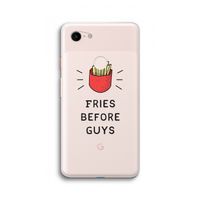 Fries before guys: Google Pixel 3 XL Transparant Hoesje