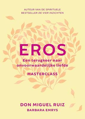 Eros - Don Miguel Ruiz - ebook