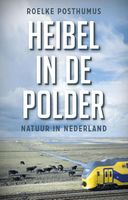 Heibel in de polder - Roelke Posthumus - ebook - thumbnail