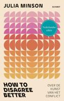 How to disagree better - Julia Minson - ebook