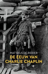 De eeuw van Charlie Chaplin - Matthijs de Ridder - ebook