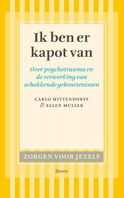 Ik ben er kapot van - Ellen Muller, C. Mittendorf - ebook