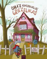 Oma&apos;s wonderbaarlijke griezelhuis (Hardback)