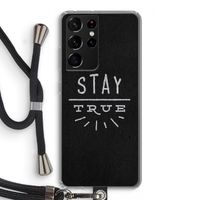 Stay true: Samsung Galaxy S21 Ultra Transparant Hoesje met koord