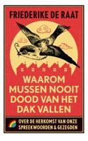 Waarom mussen nooit dood van het dak vallen (Paperback)