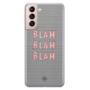 Samsung Galaxy S21 siliconen telefoonhoesje - Blah blah blah