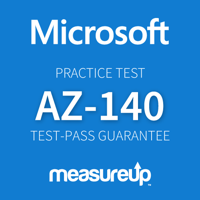Practice Test AZ-140 Configuring and Operating Microsoft Azure Virtual Desktop