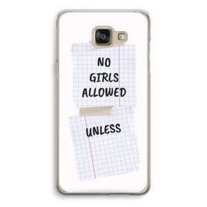 No Girls Allowed Unless: Samsung Galaxy A5 (2016) Transparant Hoesje