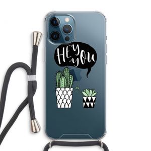 Hey you cactus: iPhone 12 Pro Max Transparant Hoesje met koord
