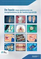 De basis voor assistenten en receptionisten in de tandartspraktijk (Paperback)