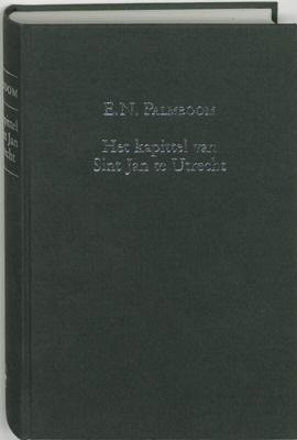 Het kapittel van Sint Jan te Utrecht (Hardback)