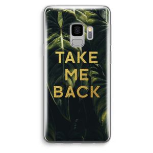 Take me back: Samsung Galaxy S9 Transparant Hoesje