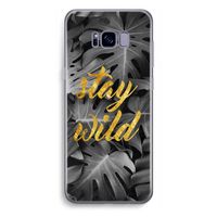 Stay wild: Samsung Galaxy S8 Plus Transparant Hoesje