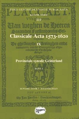 Classicale Acta 1573-1620 IX (Paperback)