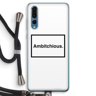Ambitchious: Huawei P20 Pro Transparant Hoesje met koord