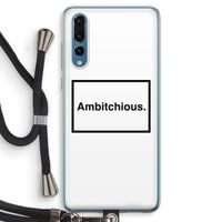 Ambitchious: Huawei P20 Pro Transparant Hoesje met koord