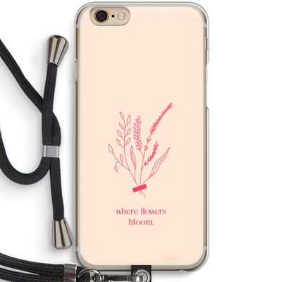 Where flowers bloom: iPhone 6 / 6S Transparant Hoesje met koord