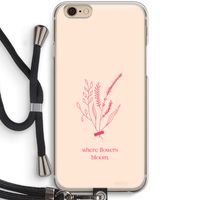 Where flowers bloom: iPhone 6 / 6S Transparant Hoesje met koord