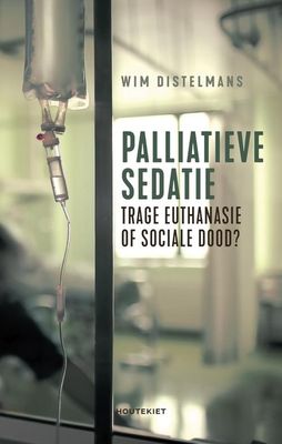 Palliatieve sedatie - Wim Distelmans - ebook