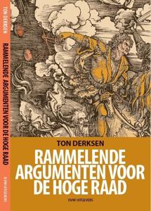 Rammelende argumenten voor de Hoge Raad (Paperback)