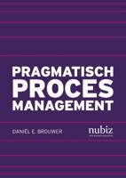 Pragmatisch procesmanagement (Paperback)