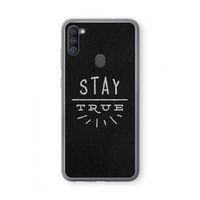 Stay true: Samsung Galaxy A11 Transparant Hoesje