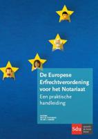 De Europese Erfrechtverordening voor het Notariaat (Paperback)
