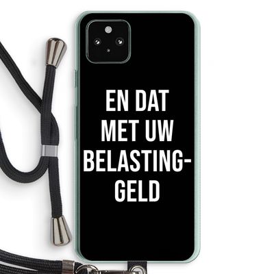 Belastinggeld - Zwart: Pixel 5a 5G Transparant Hoesje met koord