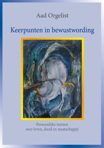 Keerpunten in bewustwording (Paperback)