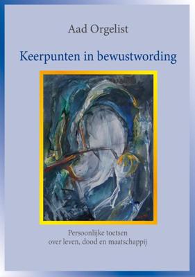 Keerpunten in bewustwording (Paperback)