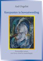Keerpunten in bewustwording (Paperback)