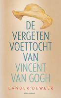 De vergeten voettocht van Vincent van Gogh (Paperback)