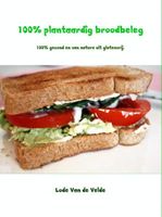 100% plantaardig broodbeleg - Lode van de Velde - ebook - thumbnail